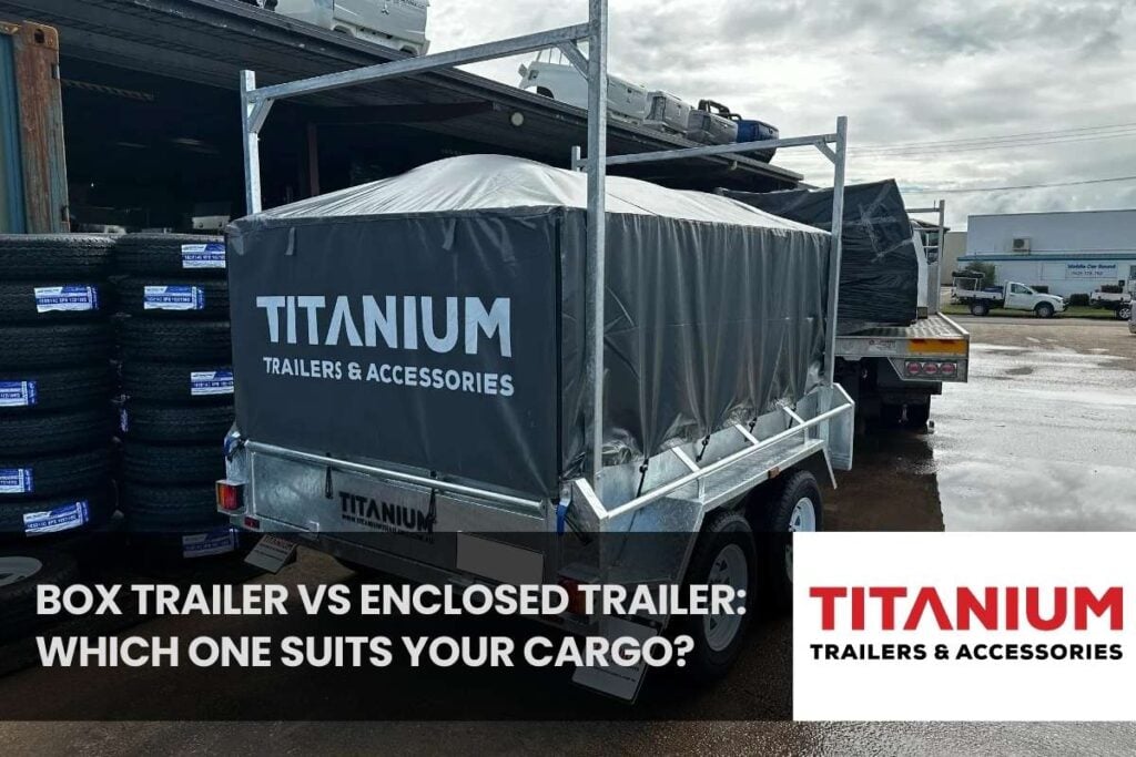 Box Trailer vs Enclosed Trailers