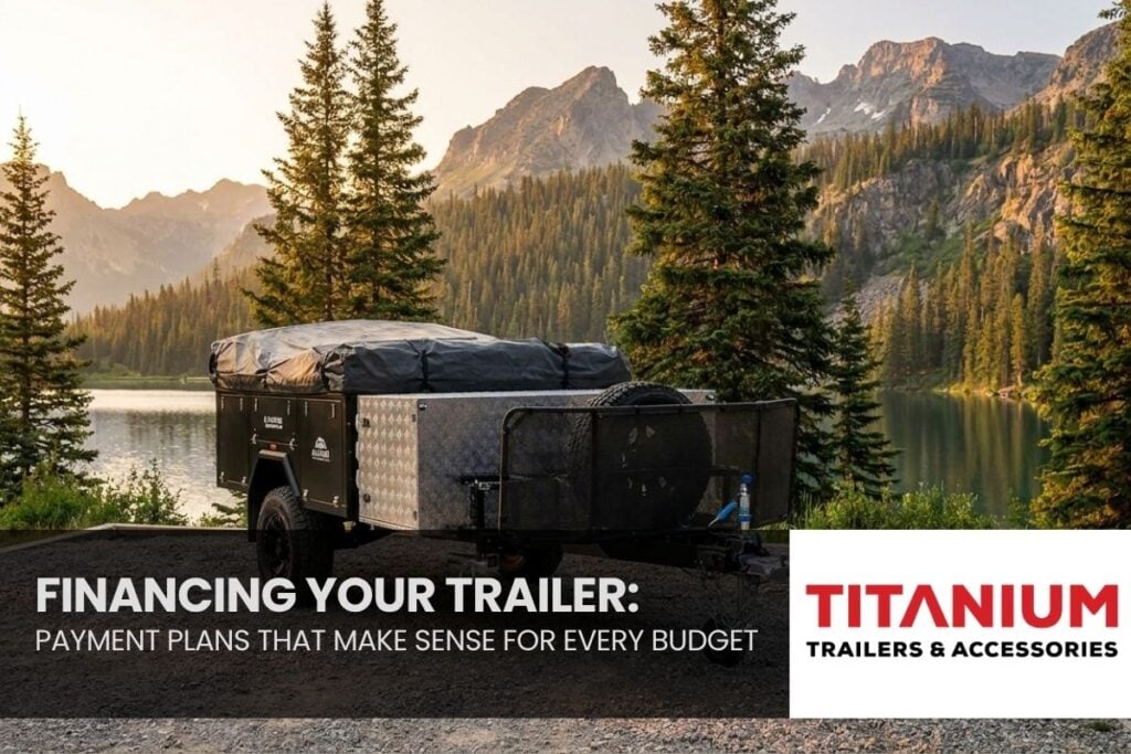 Financing Your Trailer With Titanium Trailers